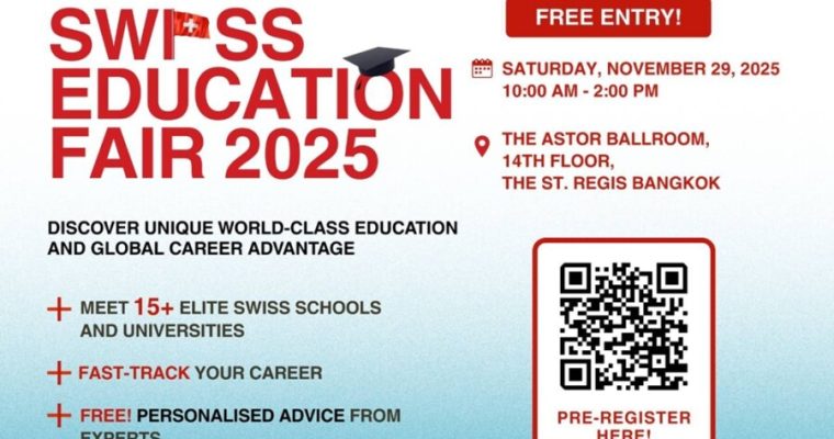 “SWISS EDUCATION FAIR 2025” งานแนะแนวศึกษาครั้งใหญ่ของไทย รวมกว่า 15 สถาบันชั้นนำจากสวิตเซอร์แลนด์ไว้ในที่เดียว